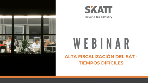 Webinar “Alta fiscalización delSAT - Tiempos ...