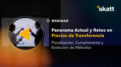 Fiscalización SAT y Pilar 2: Precios de ...